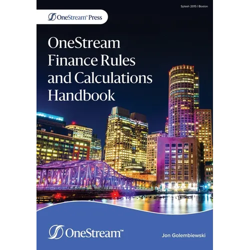 OneStream Finance Rules and Calculations Handbook - Paperback