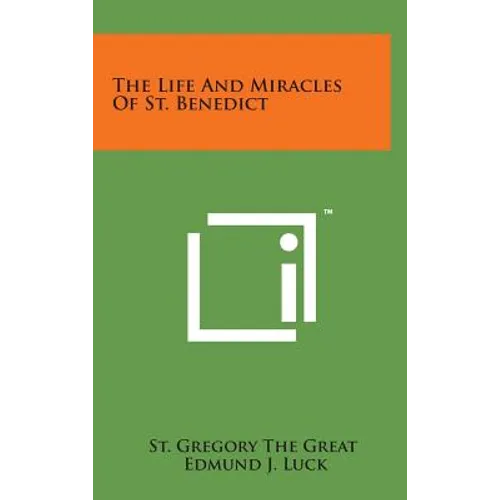 The Life and Miracles of St. Benedict - Hardcover