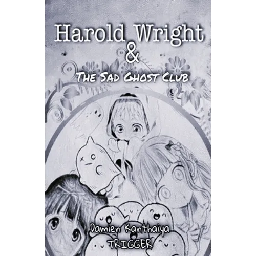 Harold Wright & The Sad Ghost Club - Paperback
