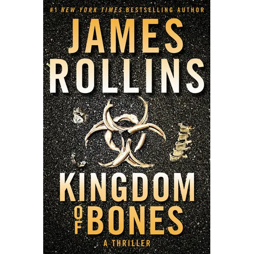 Kingdom of Bones: A Thriller - Hardcover