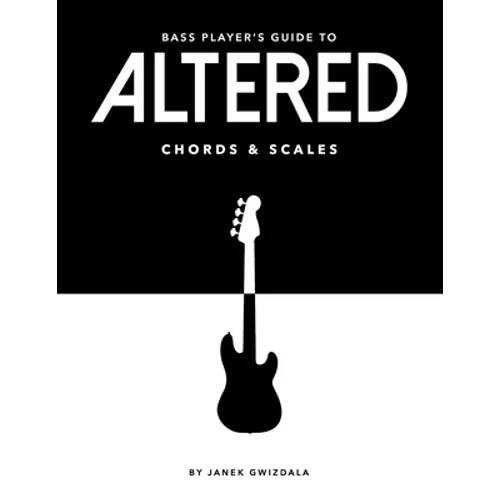 Bass Player's Guide To Altered Chords & Scales - Paperback