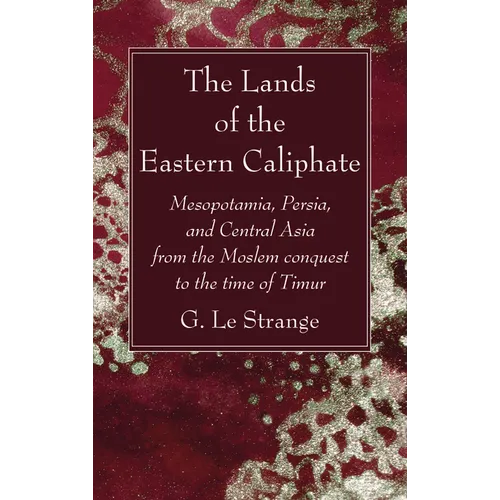 The Lands of the Eastern Caliphate - Paperback