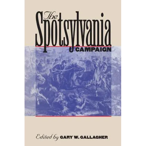 The Spotsylvania Campaign - Paperback