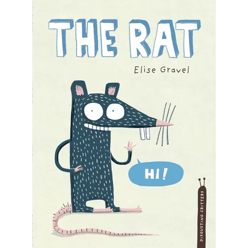 The Rat: The Disgusting Critters Series - Hardcover