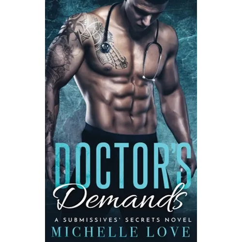 Doctor's Demands: Billionaire Romance - Hardcover