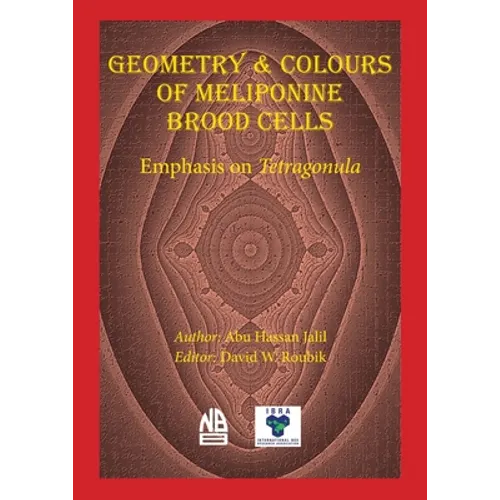 Geometry & Colours of Meliponine Brood Cells - Paperback