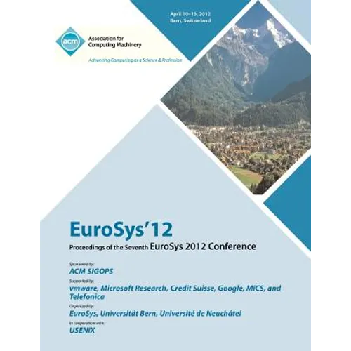 EuroSys 12 Proceedings of the EuroSys 2012 Conference - Paperback
