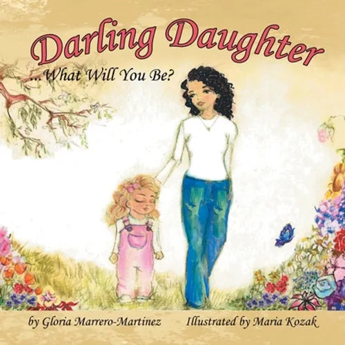Darling Daughter: What Will You Be? - Paperback