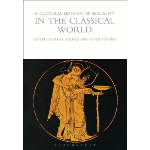 A Cultural History of Sexuality in the Classical World - Paperback