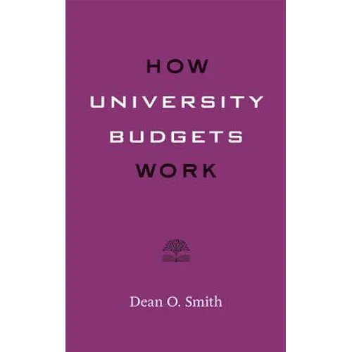 How University Budgets Work - Paperback