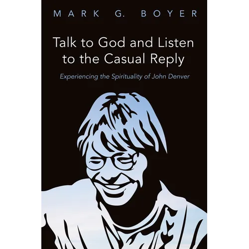 Talk to God and Listen to the Casual Reply - Paperback