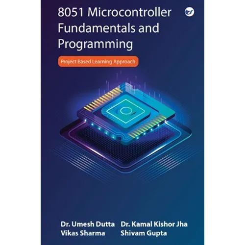 8051 Microcontroller Fundamentals and Programming - Paperback