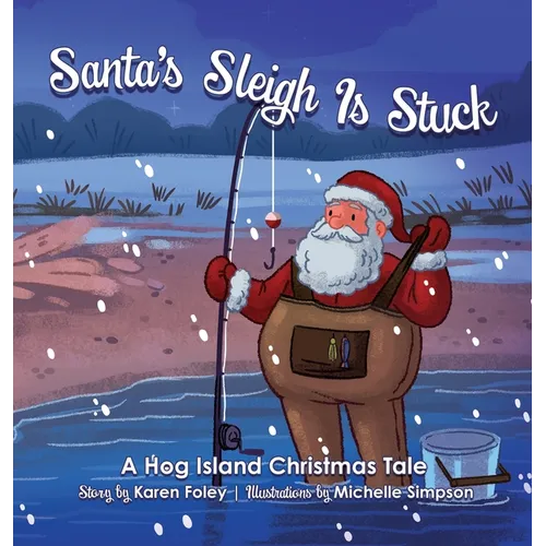 Santa's Sleigh Is Stuck - Hardcover