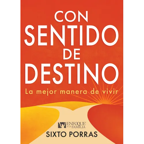 Con Sentido de Destino: La Mejor Manera de Vivir - Paperback