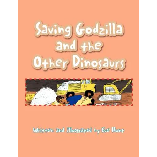 Saving Godzilla and the Other Dinosaurs - Paperback