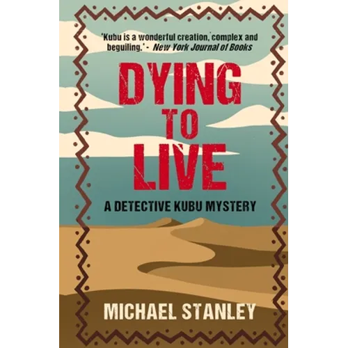 Dying to Live: A Detective Kubu Mystery - Paperback