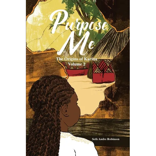 Purpose Me: The Origins of Karina - Paperback