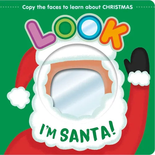 Look I'm Santa!: Learn about Christmas with This Mirror Board Book - Board Book