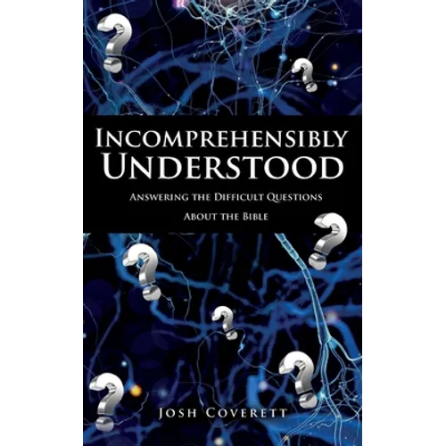 Incomprehensibly Understood - Paperback