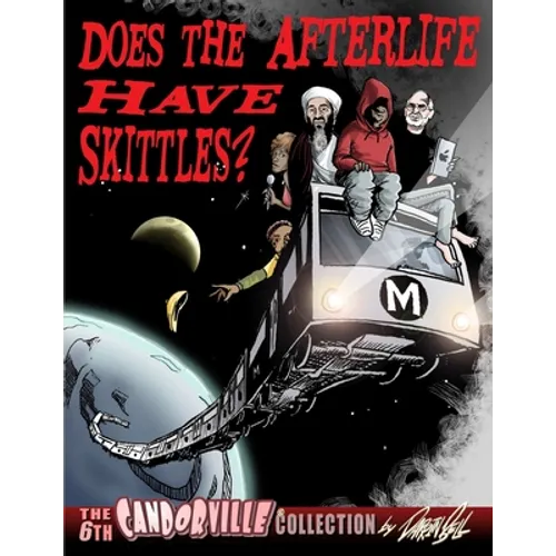 Does the Afterlife Have Skittles? - The 6th Candorville Collection - Paperback