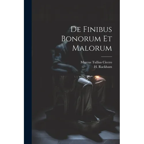 De Finibus Bonorum Et Malorum - Paperback