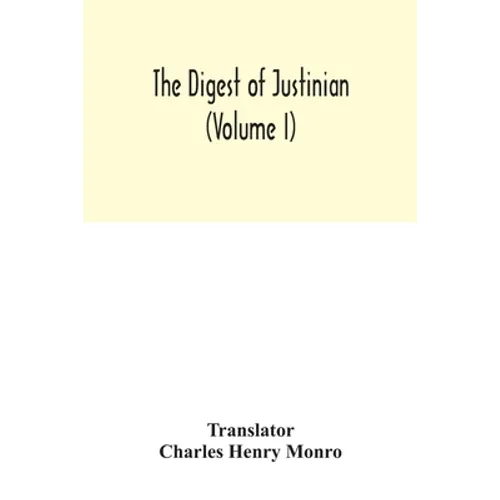 The Digest of Justinian (Volume I) - Paperback
