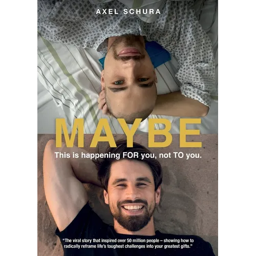Maybe This is Happening For You, Not to You: How to Radically Reframe Life's Toughest Challenges Into Your Greatest Gifts - Paperback
