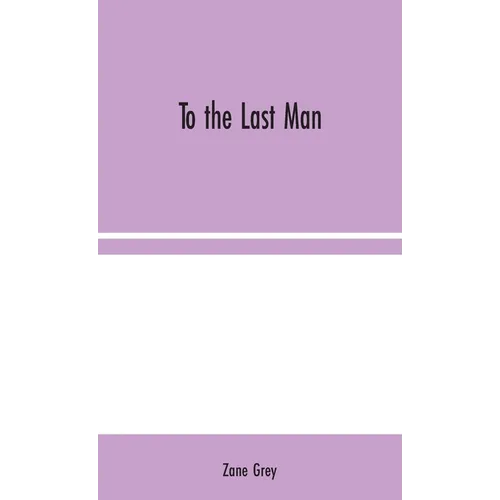 To the Last Man - Hardcover