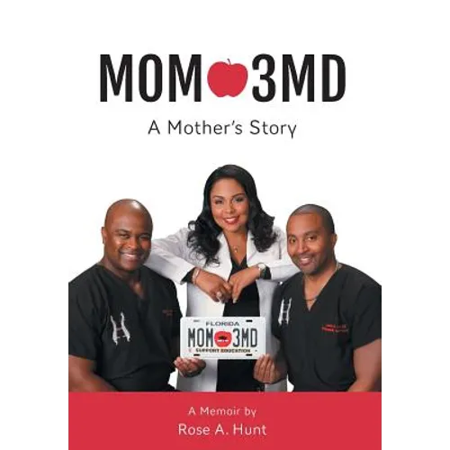 Mom 3MD: A Mother's Story - Hardcover