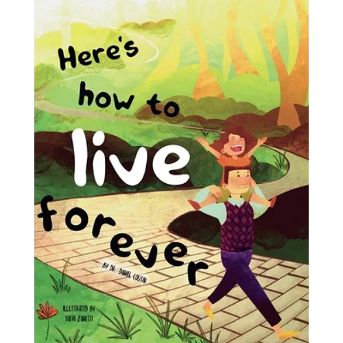 Here's how to live forever - Paperback