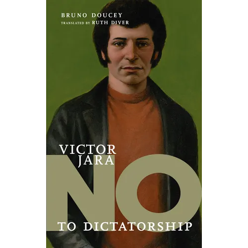 Víctor Jara: No to Dictatorship - Hardcover