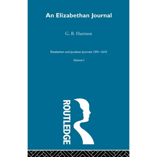 An Elizabethan Journal V1 - Paperback