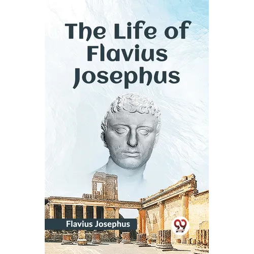 The Life Of Flavius Josephus - Paperback