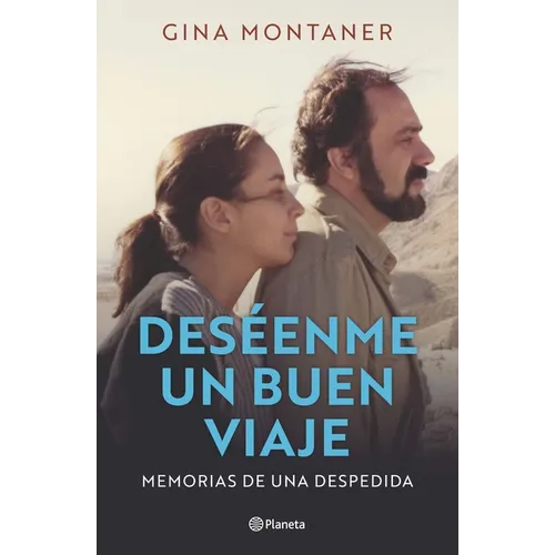 Deséenme Un Buen Viaje: Memorias de Una Despedida / Wish Me a Good Journey - Paperback