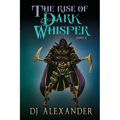 The Rise of Dark Whisper - Paperback