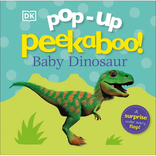 Pop-Up Peekaboo! Baby Dinosaur: A Surprise Under Every Flap! - Board Book