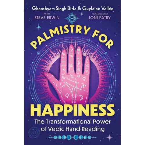 Palmistry for Happiness: The Transformational Power of Vedic Hand Reading - Paperback