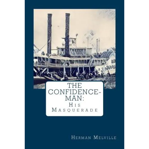The Confidence-Man: : His Masquerade - Paperback