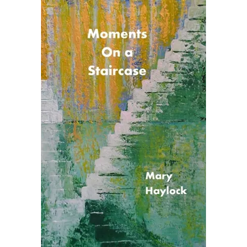 Moments on a Staircase - Paperback