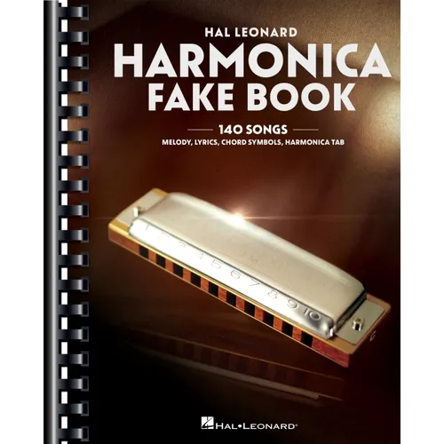 Harmonica Fake Book: 140 Songs with Accurate Transcriptions of Famous Solos and Licks - Paperback