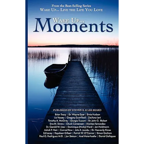 Wake Up...Live the Life You Love: Wake Up Moments - Paperback