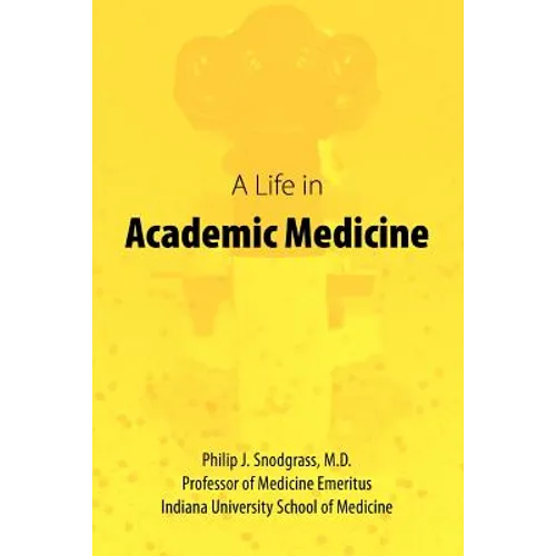 A Life in Academic Medicine - Paperback