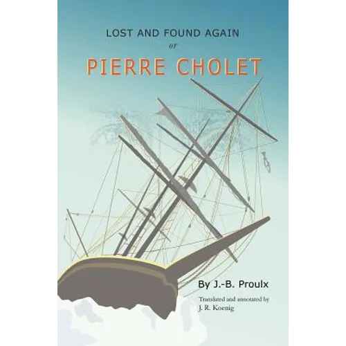 Lost and Found Again, Or, Pierre Cholet - Paperback