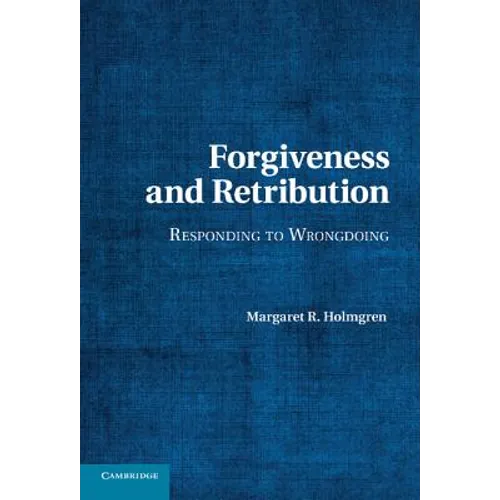 Forgiveness and Retribution - Hardcover