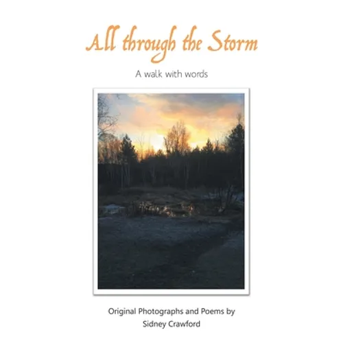All Through the Storm: A Walk with Words - Paperback