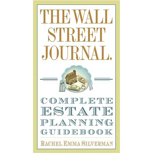 The Wall Street Journal Complete Estate-Planning Guidebook - Paperback