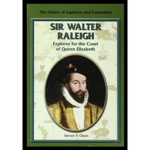 Sir Walter Raleigh: Explorer for the Court of Queen Elizabeth - Paperback