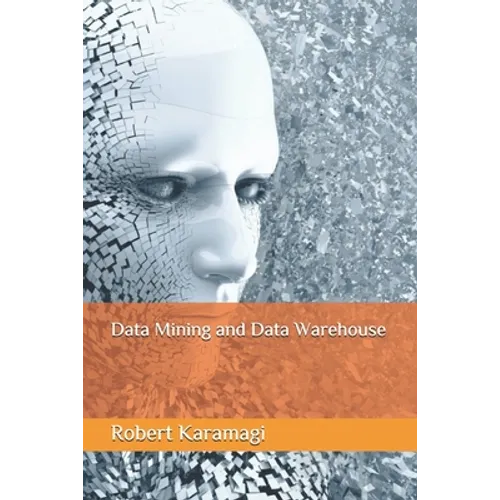 Data Mining and Data Warehouse - Paperback