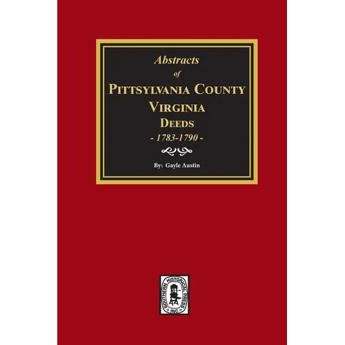 Pittsylvania County, Virginia Deeds 1783-1790 - Paperback