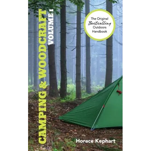 Camping and Woodcraft: Volume 1 - Paperback